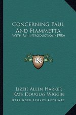 Concerning Paul and Fiammetta: With an Introduction (1906)
