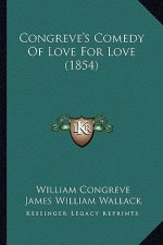 Congreve's Comedy of Love for Love (1854)