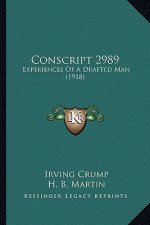 Conscript 2989: Experiences of a Drafted Man (1918)