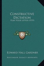 Constructive Dictation: Plan Your Letter (1919)