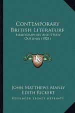 Contemporary British Literature: Bibliographies and Study Outlines (1921)