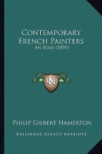 Contemporary French Painters: An Essay (1895)