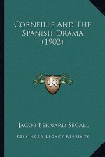 Corneille and the Spanish Drama (1902)