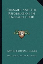 Cranmer and the Reformation in England (1900)