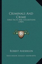 Criminals and Crime: Some Facts and Suggestions (1907)