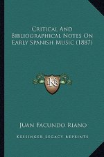 Critical and Bibliographical Notes on Early Spanish Music (1887)
