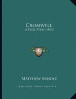 Cromwell: A Prize Poem (1863)