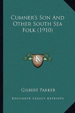 Cumner's Son and Other South Sea Folk (1910)