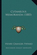 Cutaneous Memoranda (1885)