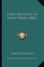 Daily Readings in Latin Verbs (1883)