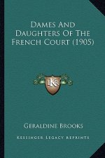Dames and Daughters of the French Court (1905)