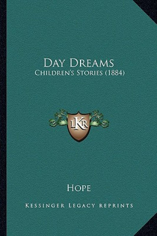 Day Dreams: Children's Stories (1884)