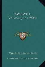 Days with Velasquez (1906)