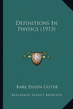 Definitions in Physics (1913)