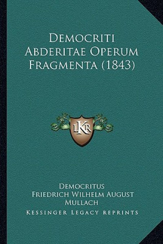 Democriti Abderitae Operum Fragmenta (1843)