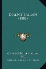 Dialect Ballads (1888)