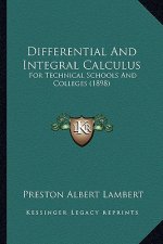 Differential and Integral Calculus: For Technical Schools and Colleges (1898)