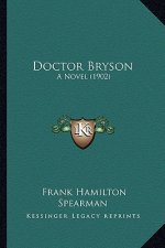 Doctor Bryson: A Novel (1902)