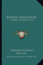 Dodo's Daughter: A Sequel to Dodo (1913)