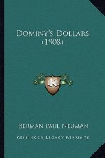 Dominy's Dollars (1908)