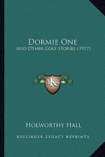 Dormie One: And Other Golf Stories (1917)