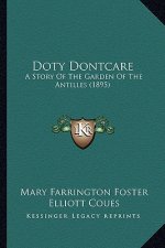 Doty Dontcare: A Story Of The Garden Of The Antilles (1895)