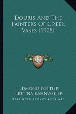 Douris and the Painters of Greek Vases (1908)