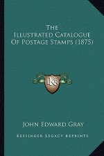 The Illustrated Catalogue of Postage Stamps (1875)