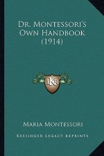 Dr. Montessori's Own Handbook (1914)