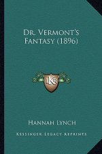 Dr. Vermont's Fantasy (1896)