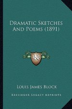 Dramatic Sketches and Poems (1891)