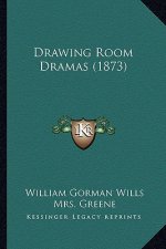 Drawing Room Dramas (1873)