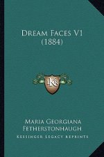 Dream Faces V1 (1884)