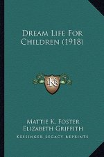 Dream Life for Children (1918)