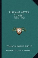 Dreams After Sunset: Poems (1892)