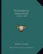 Dumaresq's Daughter: A Novel (1891)