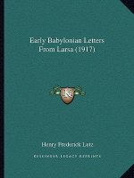 Early Babylonian Letters from Larsa (1917)