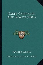 Early Carriages And Roads (1903)