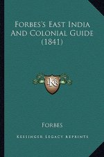 Forbes's East India and Colonial Guide (1841)