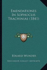 Emendationes in Sophoclis Trachinias (1841)
