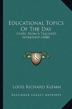 Educational Topics of the Day: Chips, from a Teacher's Workshop (1888)