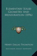 Elementary Solid Geometry and Mensuration (1896)