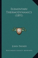 Elementary Thermodynamics (1891)