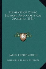 Elements of Conic Sections and Analytical Geometry (1851)