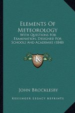 Elements of Meteorology: With Questions for Examination, Designed for Schools and Academies (1848)