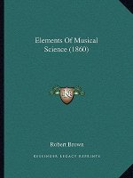 Elements of Musical Science (1860)