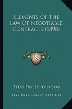 Elements of the Law of Negotiable Contracts (1898)