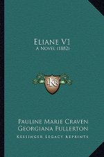 Eliane V1: A Novel (1882)