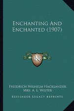 Enchanting and Enchanted (1907)