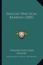 English Practical Banking (1885)